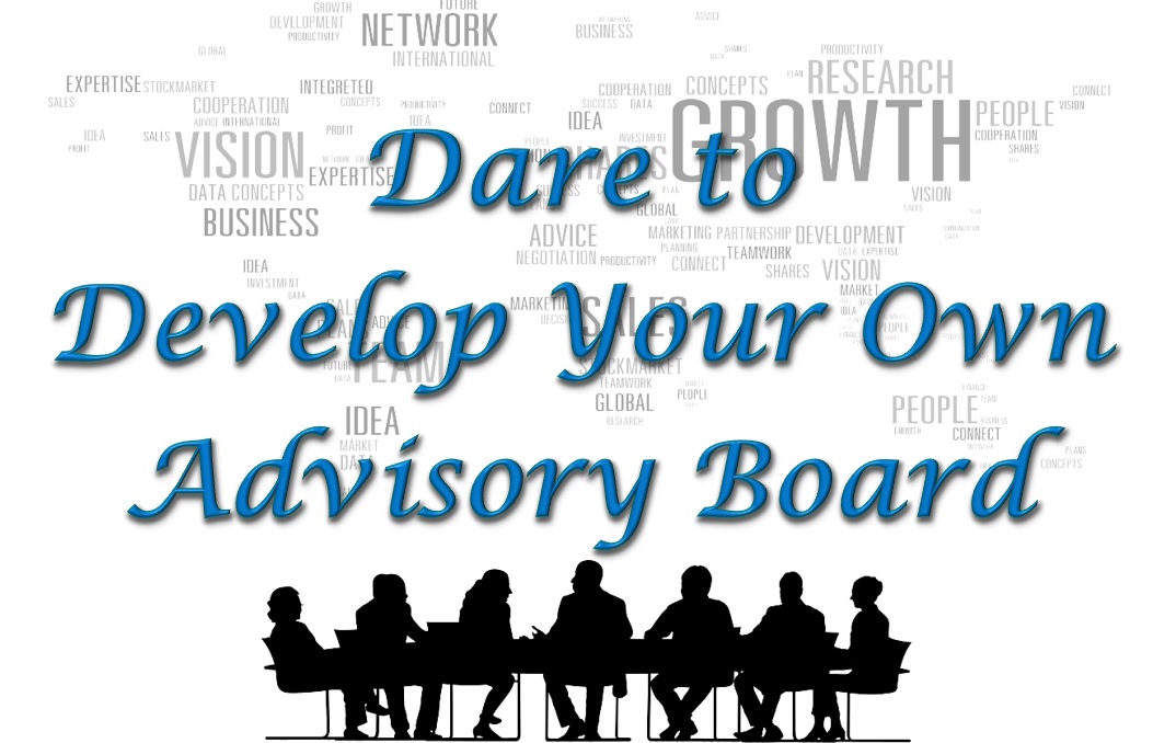 2017.11.16 Dare to Develop Your Own Advisory Board